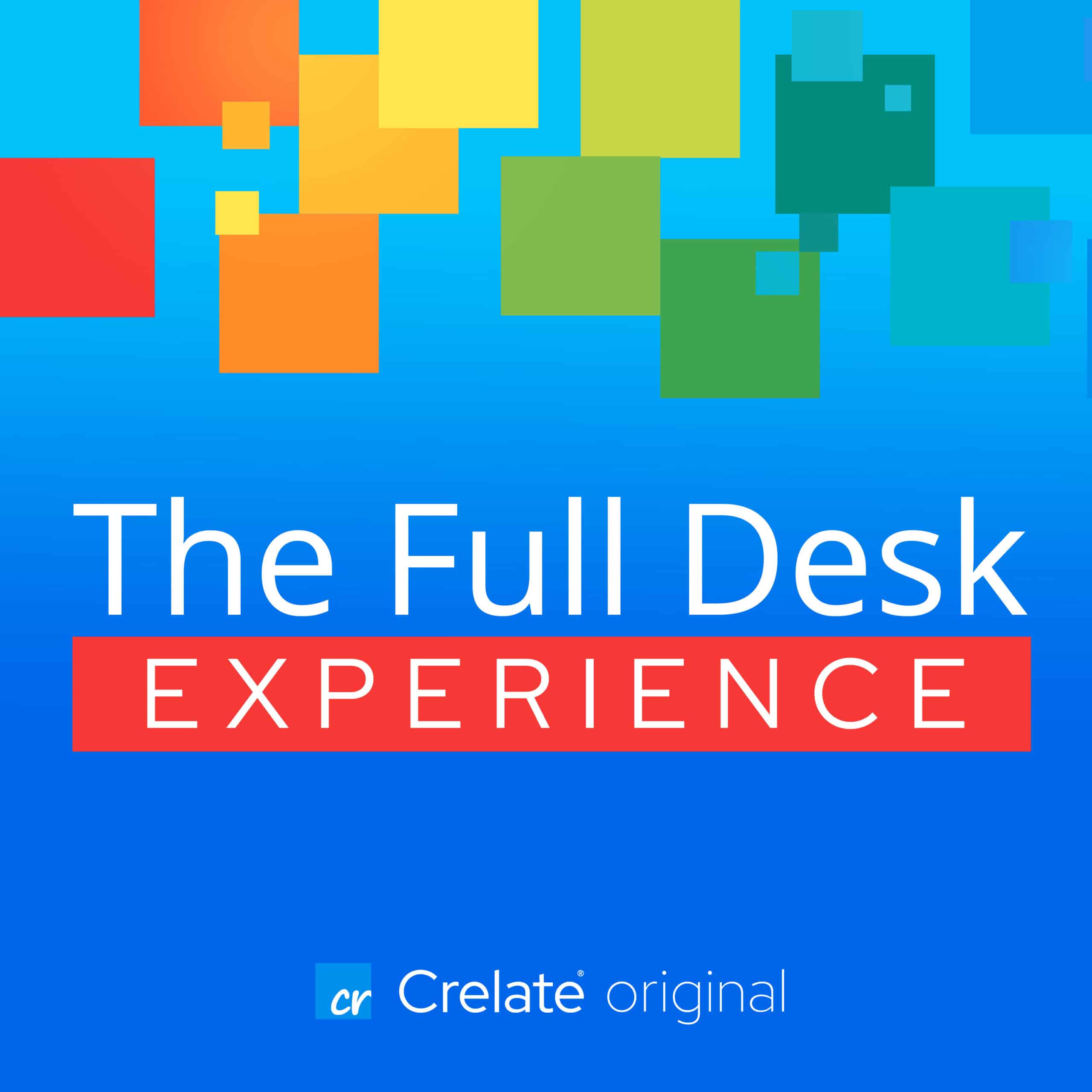 Full Desk Experience Podcast