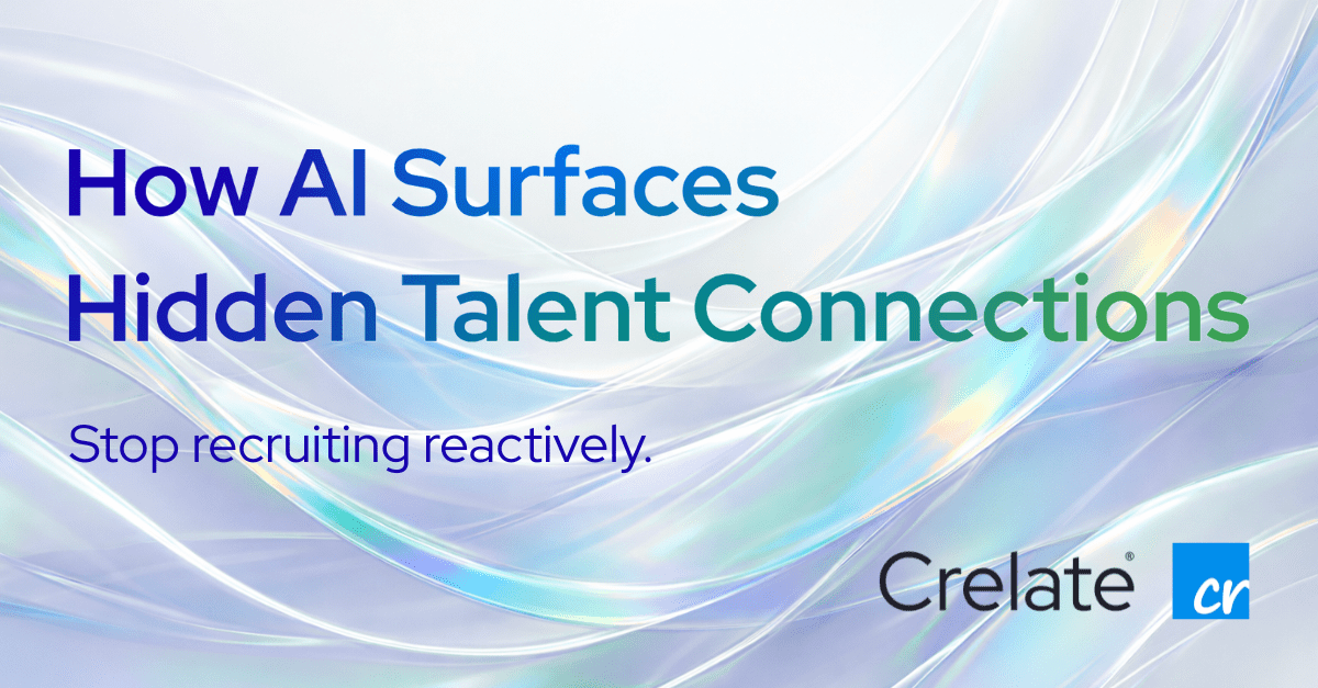 Crelate blog header: How AI Surfaces Hidden Talent Connections — proactive recruiting with AI-powered talent discovery
