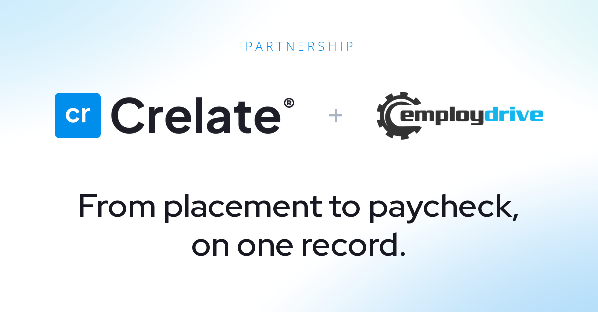 crelate employdrive partnership 1 Crelate and Employdrive Partner to Move Placements Into Payroll Without Re-Keying