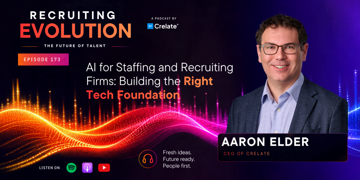 Aaron wide AI for Staffing and Recruiting Firms: Building the Right Tech Foundation