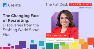[Podcast] The Changing Face of Recruiting: Discoveries from the Staffing World Show Floor