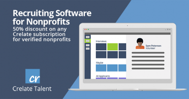Recruiting Software for Nonprofits 50% discount on any Crelate Subscription for verified nonprofits
