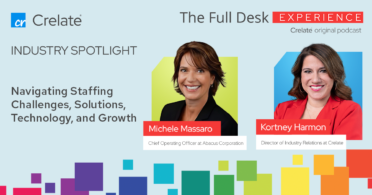 The full desk experience highlights navigating staffing challenges, solutions, technology and growth.